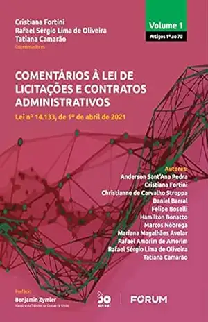 Comentários à Lei de Licitações e Contratos Administrativos – Volume 1 – Cristiana Fortini