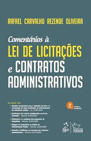 Comentários À Lei de Licitações e Contratos Administrativos – 5ª Edição 2025 – Rafael Carvalho Rezende Oliveira