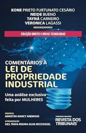 Capa do livro Comentários à lei de propriedade industrial: uma análise exclusiva feita por mulheres - Kone Prieto Furtunato Cesário