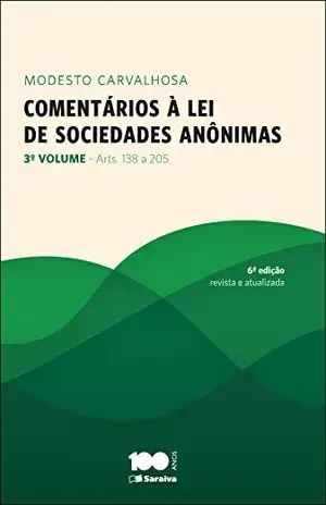 Capa do livro COMENTÁRIOS À LEI DE SOCIEDADES ANÔNIMAS – VOL 3 - WILMA TEIXEIRA LATORRACA LUIZ CLAUDIO FONTES,MODESTO DE S BARROS CARVALHOSA,SERGIO MURILO ZALONA LATORRACA