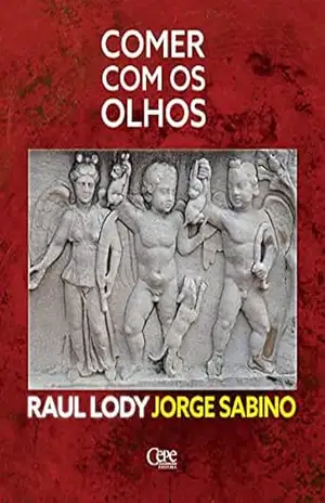 Comer com os olhos – Raul Lody
