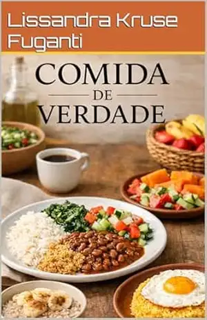 COMIDA DE VERDADE – Lissandra Kruse Fuganti