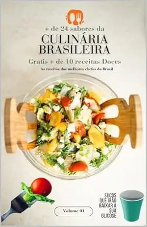 COMIDAS TIPÍCAS BRASILEIRAS: RECEITAS TIPÍCAS CRIADAS PELOS MELHORES CHEFES DO BRASIL, DE MAIS DE 24 ESTADOS BRASILEIROS NA PALMA DA SUA MÃO, – RODRIGO NUNES