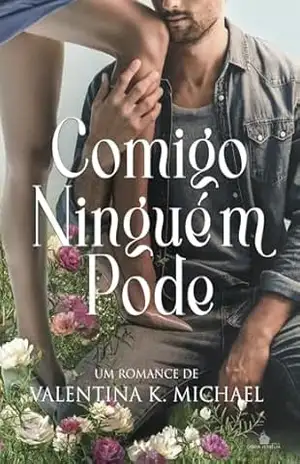 Capa do livro COMIGO NINGUÉM PODE (Clube dos Quarentões Livro 1) - Valentina  K Michael