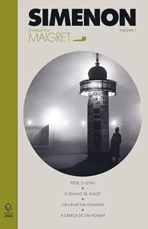 Comissário Maigret – volume 1 – Georges Simenon Comissário Maigret – volume 1 – Georges Simenon