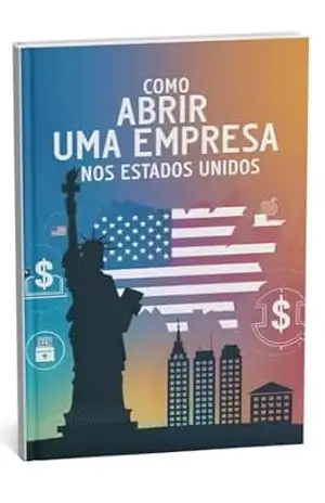 Como Abrir uma Empresa nos Estados Unidos: O Que Elas Gostam que Façamos na Cama – Aguinaldo carvalho