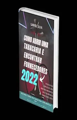 Como Abrir uma Tabacaria em 2022: Aprenda passo a passo como abrir uma tabacaria do zero – Gabriel Silva Como Abrir uma Tabacaria em 2022: Aprenda passo a passo como abrir uma tabacaria do zero – Gabriel Silva