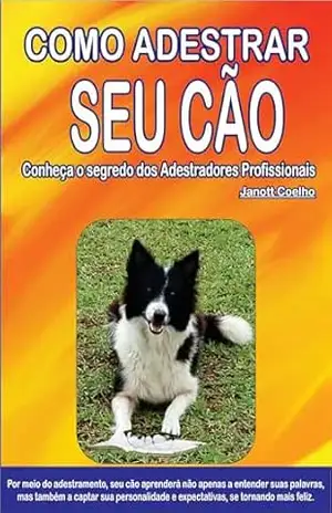Capa do livro COMO ADESTRAR SEU CÃO - Janott Coelho
