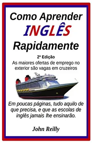 Como Aprender Ingles Rapidamente: Em poucas páginas, tudo aquilo de que precisa, e que as escolas de inglês jamais te ensinarão. – Sean O’Reilly Como Aprender Ingles Rapidamente: Em poucas páginas, tudo aquilo de que precisa, e que as escolas de inglês jamais te ensinarão. – Sean O’Reilly