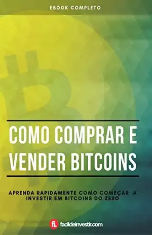 Capa do livro Como comprar e vender bitcoins – Passo a Passo: Aprenda rapidamente como começar a investir em bitcoins do zero - Fácil de Investir