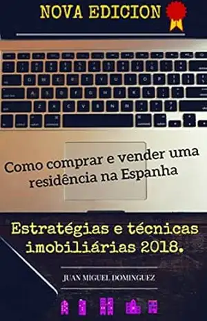 Como comprar e vender uma residência na Espanha – Juan Miguel Dominguez