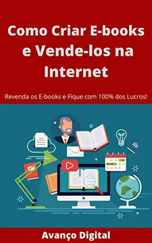Baixar Como Criar E–books e Vende–los na Internet: Revenda os E–books e Fique com 100% dos Lucros! pdf, epub, mobi, eBook