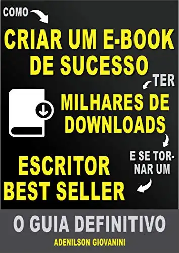 Baixar Como Criar Um E–book De Sucesso e Ter Milhares de Downloads: O Guia Definitivo! pdf, epub, mobi, eBook