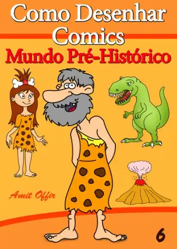 Baixar Como Desenhar Comics: Mundo Pré–Histórico (Livros Infantis Livro 6) pdf, epub, mobi, eBook