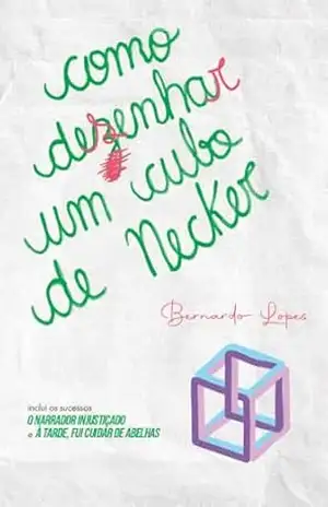 Como desenhar um cubo de Necker – Bernardo E. Lopes Como desenhar um cubo de Necker – Bernardo E. Lopes