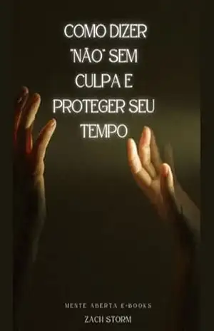 Como Dizer “Não” Sem Culpa e Proteger Seu Tempo - Zach  Storn