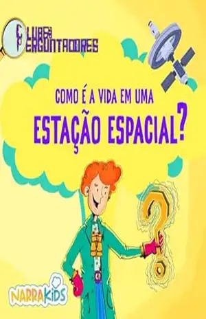 Como é a Vida em uma Estação Espacial? – Curiosidades para Crianças: Clube dos Perguntadores – Volume 1 – Dario Pato