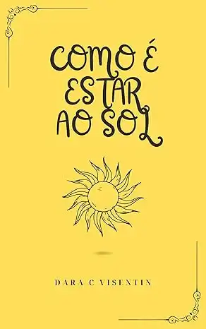 Baixar Como é estar ao sol pdf, epub, mobi, eBook