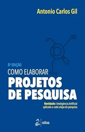 Capa do livro Como Elaborar Projetos de Pesquisa - Antonio Carlos Gil