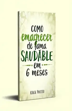 Capa do livro Como emagrecer de forma saudável em 6 meses - Meireluce Alves Silva
