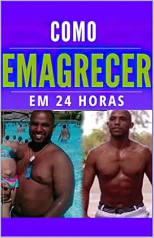 Como Emagrecer em 24 HORAS! – Rafa Santos Como Emagrecer em 24 HORAS! – Rafa Santos
