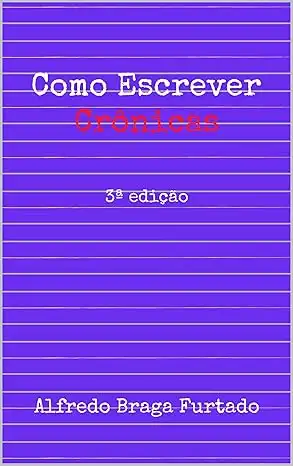 Baixar Como Escrever Crônicas pdf, epub, mobi, eBook