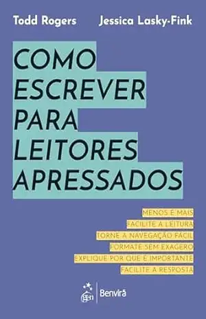Como Escrever Para Leitores Apressados – Todd Rogers