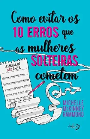 Como evitar os 10 erros que as mulheres solteiras cometem – Michelle McKinney Hammond Como evitar os 10 erros que as mulheres solteiras cometem – Michelle McKinney Hammond