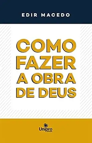 Capa do livro Como fazer a Obra de Deus - Edir Macedo