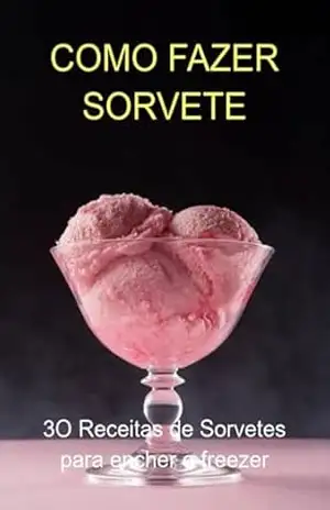 Como Fazer Sorvete – Jideon F Marques