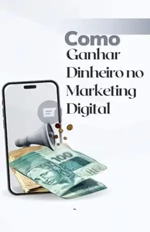 Como Ganhar Dinheiro no Marketing Digital: Um Guia Completo: minar o marketing digital e construir um negócio lucrativo online. – Rodrigo Rosa