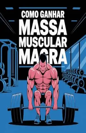 Como Ganhar Massa Muscular Magra – Leandro Duarte