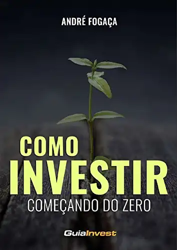 Baixar Como Investir Começando do ZERO: Os 7 Passos Fundamentais para se Tornar um Investir de Sucesso pdf, epub, mobi, eBook