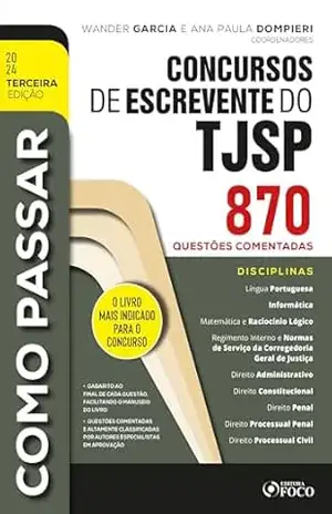 Como Passar em Concursos de Escrevente do TJSP: 870 Questões Comentadas – Adolfo Mamoru Nishiyama
