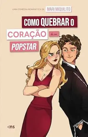 Como quebrar o coração de um Popstar – Mari Miquilito Como quebrar o coração de um Popstar – Mari Miquilito