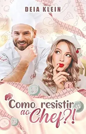 Como resistir ao Chef?! – Deia Klein
