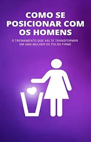 COMO SE POSICIONAR COM OS HOMENS – EMANUEL HALLEF