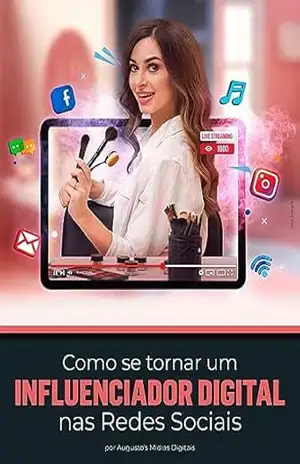 Como se tornar um Influenciador Digital nas Redes Sociais – Augusto’s Mídias Digitais Como se tornar um Influenciador Digital nas Redes Sociais – Augusto’s Mídias Digitais