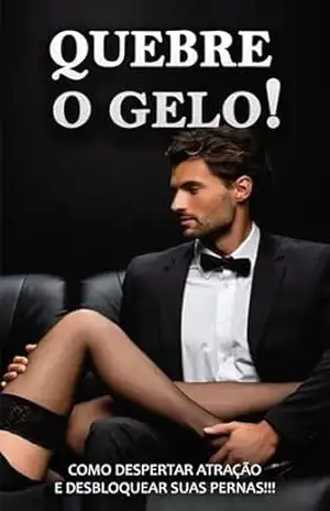 COMO SEDUZIR MULHERES: Os 7 Passos para Abordar Mulheres, Desbloqueando Sua Atração – Conselhos de Namoro para Homens sobre Como Abordar e Atrair Mulheres – Felipe Alves COMO SEDUZIR MULHERES: Os 7 Passos para Abordar Mulheres, Desbloqueando Sua Atração – Conselhos de Namoro para Homens sobre Como Abordar e Atrair Mulheres – Felipe Alves