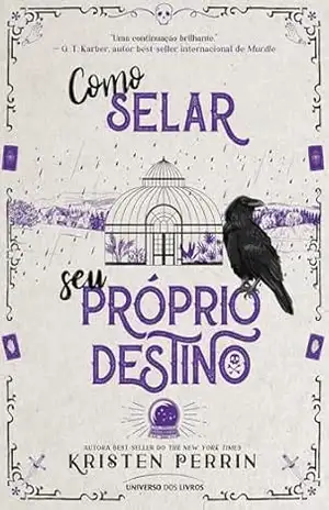 Como selar o seu próprio destino (Os arquivos de Castle Knoll) – Kristen Perrin Como selar o seu próprio destino (Os arquivos de Castle Knoll) – Kristen Perrin