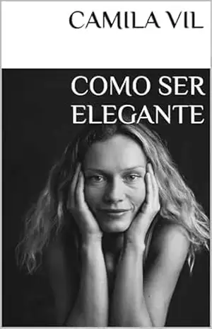 Capa do livro Como ser elegante - Camila Vil