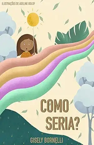 Como seria? – Gisely Bornelli Como seria? – Gisely Bornelli