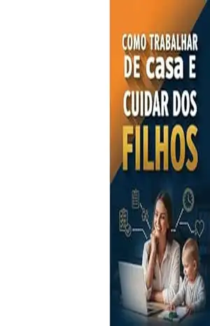 Como trabalhar de casa e cuidar dos Filhos - Natália Franco Como trabalhar de casa e cuidar dos Filhos - Natália Franco