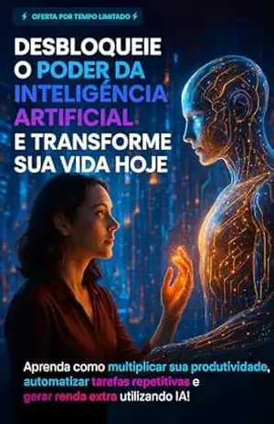 Como Utilizar Inteligência Artificial no Seu Dia a Dia Para Sair na Frente de Todos: O Segredo Para Você Dominar o Futuro e Deixar Todos Para Trás! - Anderson Deitos Como Utilizar Inteligência Artificial no Seu Dia a Dia Para Sair na Frente de Todos: O Segredo Para Você Dominar o Futuro e Deixar Todos Para Trás! - Anderson Deitos