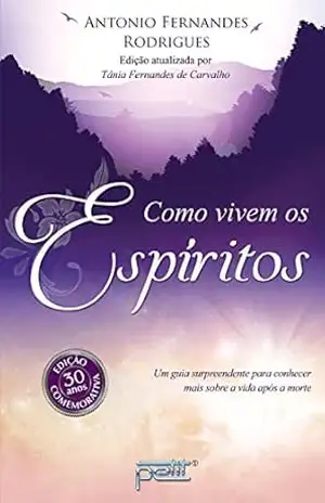 Como vivem os espíritos – Antonio Fernandes Rodrigues