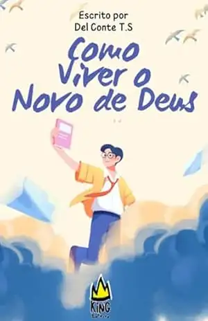 Como Viver O Novo De Deus – Conte Del T.s