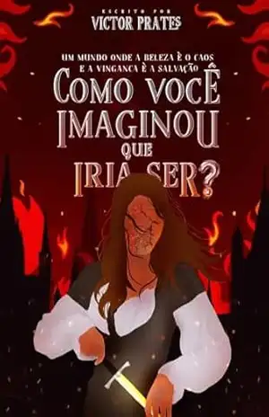 Como Você Imaginou Que Iria Ser?: Coroas De Ossos & Destruições 1 – Victor Prates Como Você Imaginou Que Iria Ser?: Coroas De Ossos & Destruições 1 – Victor Prates