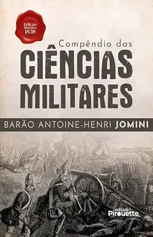 Compêndio das Ciências Militares – Barão Antoine-Henri Jomini