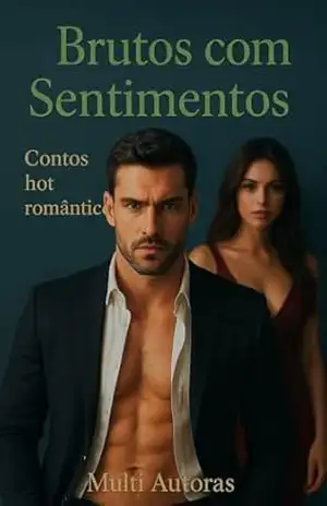 Capa do livro Compilado Brutos com sentimentos: Contos hot romântico (Contos erotismo e sexo Livro 20) - L. Stone Stone