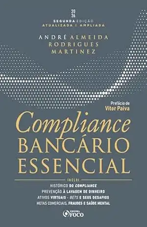 Capa do livro Compliance Bancário Essencial – 2ª Ed – 2026 - ANDRÉ ALMEIDA RODRIGUES MARTINEZ